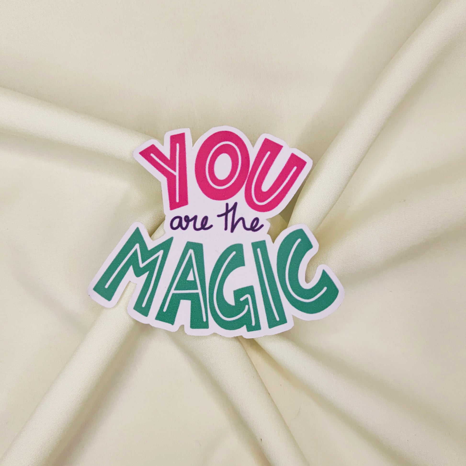 You Are The Magic Sticker