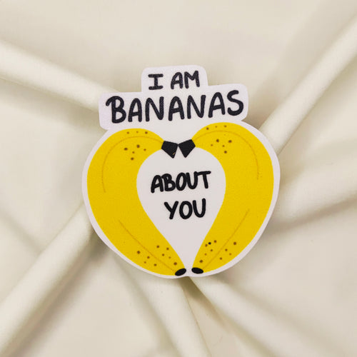 Bananas about you sticker