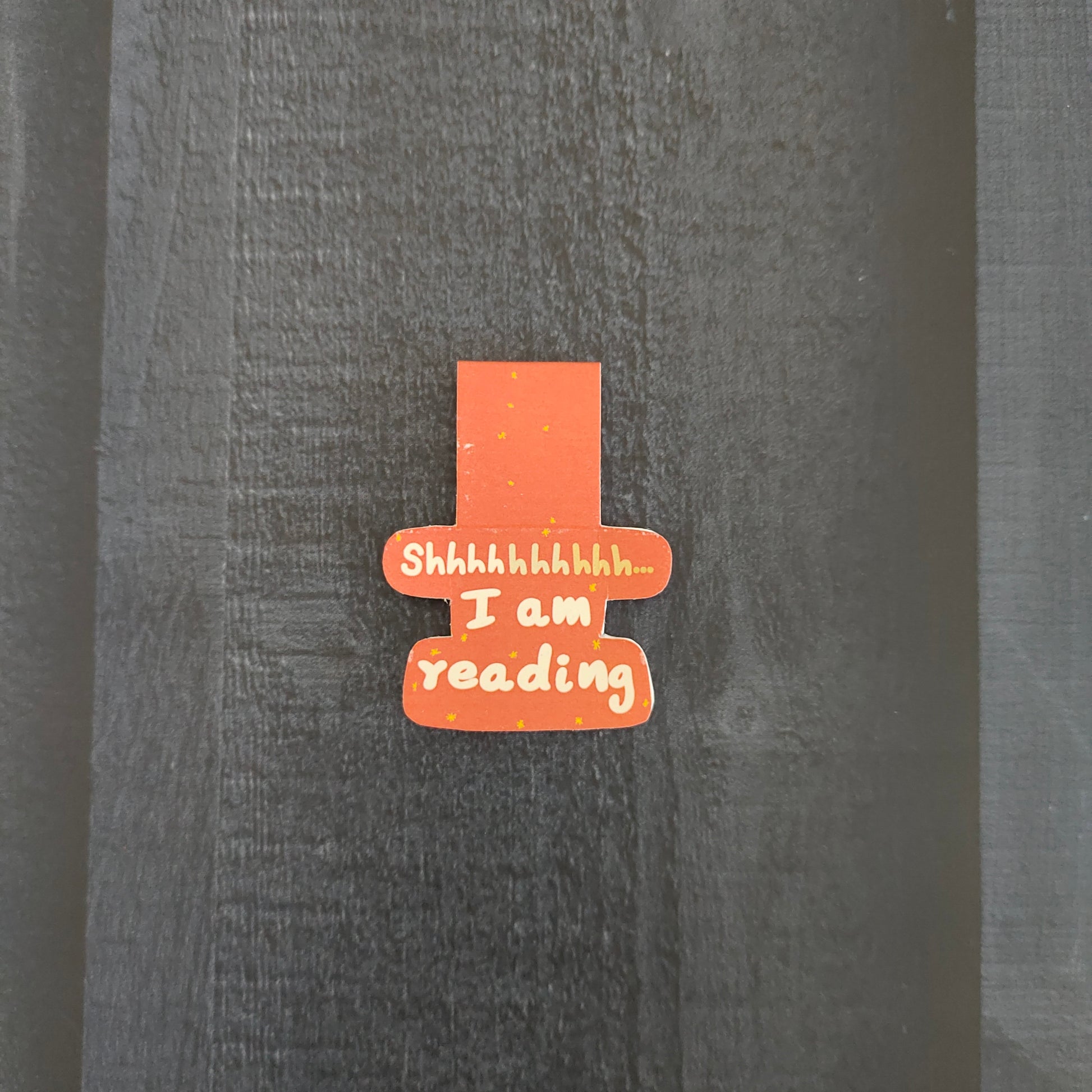 Shhhhhh I Am Reading Magnetic Bookmark